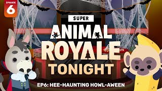 Super Animal Royale Tonight | Эпизод 6: Призрачный Хоул-эуин