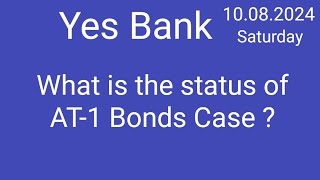 Yes Bank AT-1 Bonds Case 🟣 AT1 Bonds Stay Extended 🟣 Bombay High Court Set Aside AT-1 Bonds Decision