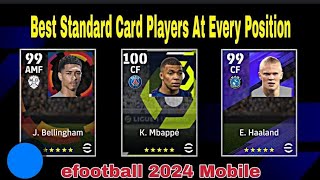 July New Update !! Best Standard Players New Ratings For Every Position In eFootball 2024 Mobile