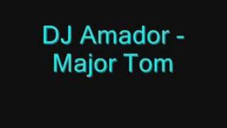 DJ Amador - Major Tom