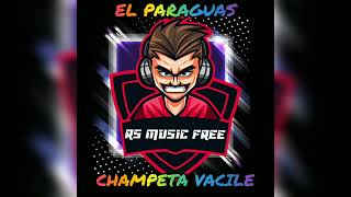 EL PARAGUAS - CHAMPETA VACILE