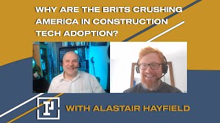 Why the US is Losing at Construction Technology to the UK