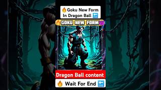 🔥Goku New Form 💯 Most Powerful,🔚 #dbs #anime #like #comics #goku #manga #vegeta #dbz #viral #dbd