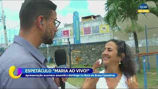 Espetáculo"  Maria ao vivo"