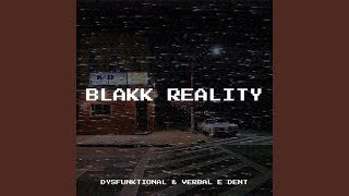 Blakk Reality (feat. Verbal E. Dent) (Radio Edit)