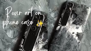 how to pour art on phone case/cover✨| aesthetic black and white phone case| Amna's art galore