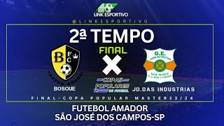 Ao Vivo - Bosque x Jd.das Indústrias - Futebol Amador de São José dos Campos-sp