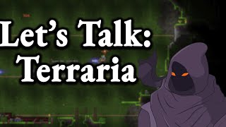 Lets Talk About Terraria