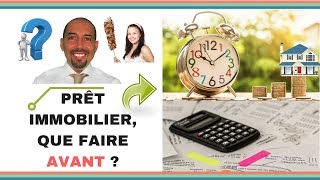 Prêt immobilier, que faire avant la demande ? 🤔 🤗