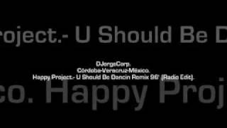 GenteDJ Happy Project.- U Should Be Dancin Remix 96' (Radio Edit).