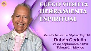 Fuego Violeta, Herramienta Espiritual | Rubén Cedeño