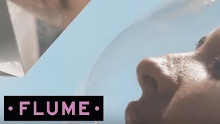 Flume Ft. Tove Lo - Say It