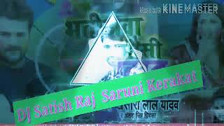 New Style  Bhatijwa tor Mousi zindabaad DJ Satish Raj