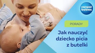 KARMIENIE BUTELKĄ - jak nauczyć dziecko picia z butelki ✅