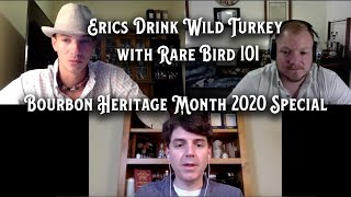 Erics Drink Wild Turkey with Rare Bird 101 - Bourbon Heritage Month 2020 Special