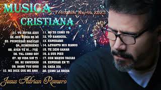 MUSICA CRISTIANA : JESUS ADRIAN ROMERO - PRINCESAS MAGICAS,  SUMÉRGEME ,QUÉ SERÍA DE MÍ0, ...