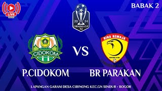 PORDES CIDOKOM VS BINA REMAJA PARAKAN ( BABAK 2 ) || CIBINONG CUP 2024