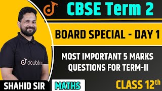 Most Important 5 Marks Questions | CBSE Board Exam 2022 | Class 12 Maths | Shahid Sir