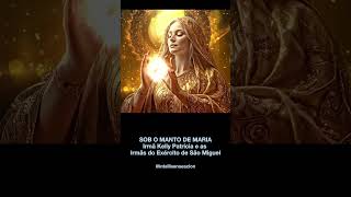 SOB O MANTO DE MARIA · Irmã Kelly Patrícia e as Irmãs do Exército de São Miguel #fé #jesus #salmos