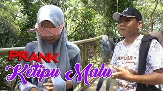 [PRANK] KETIPU MALU