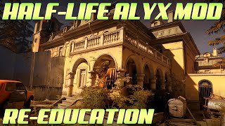 A Great Short MOD! Half-Life Alyx MOD : Re-Education