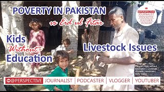 Village Life | Poor People | Kids without Education | Livestock | Animals | Medicine | Dirty Water