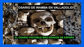 OSARIO DE WAMBA ➡️  El osario visitable más grande de España ⭐