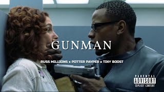 RUSS MILLIONS x POTTER PAYPER x TINY BOOST - GUNMAN