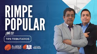 ¿Qué es el RIMPE POPULAR? l Tips Tributarios