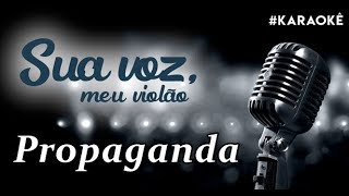 Propaganda - Jorge e Mateus. (Karaokê Violão) #suavozmeuviolao