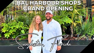 Grand Opening Bal Harbour Shops Tour: Sandestin, FL