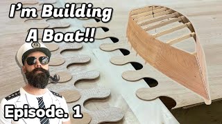 I'm Building a Boat || You Can Build This (Part. 1)