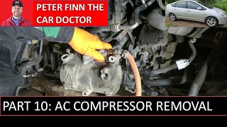 How to replace Toyota Prius 1.5 engine. Years 2002 to 2009. PART 10: AC compressor removal