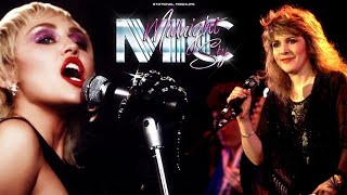 Miley Cyrus -  Midnight Sky Edge of Midnight  ft. Stevie Nicks