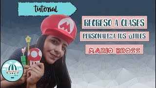 Regreso a Clases /Personaliza tus útiles escolares/ #MarioBrossDIY