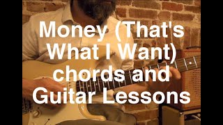 Money (That's What I Want) Chords and Guitar Lessons