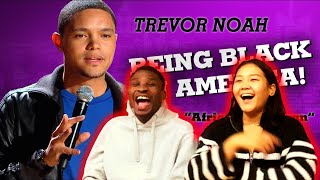 [TREVOR NOAH] | REACTION to "Being Black In America" - Trevor Noah - (African American) | HILARIOUS!