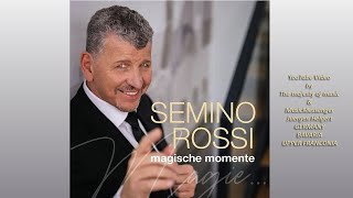 Semino Rossi - Wunderbar - | from his new CD Magische Momente (Magic Moments)