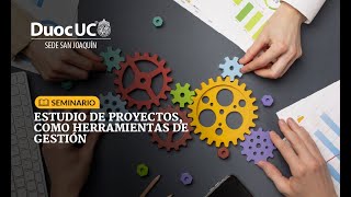 Seminario Estudio de proyectos, como herramientas de gestión.