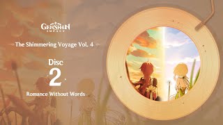 The Shimmering Voyage Vol. 4 - Disc 2: Romance Without Words｜Genshin Impact