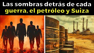 Los amos secretos del mundo: guerras, petróleo y la misteriosa Suiza