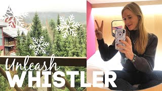 TRAVEL DIARY: UNLEASH WHISTLER (British Columbia)