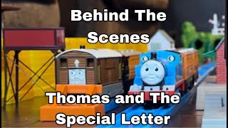 Behind The Scenes of Thomas and The Special Letter Remake