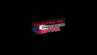 Car Buying Tips with Charles Maund Toyota - Episode 7