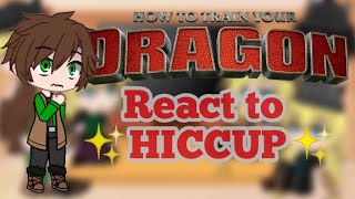 Past HTTYD react to the ✨FUTURE✨ | mainly HICCUP | Part 1/?? |