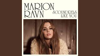 Marion Ravn - Scoundrels Like You