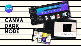 Canva dark mode feature / Canva black interface