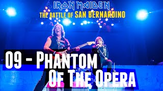 Iron Maiden - 09 - Phantom Of The Opera (The Battle of San Bernardino) MULTICAM DVD