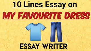 My Favourite Dress | 10 Lines Essay on My favourite Dress || Friday Dressing