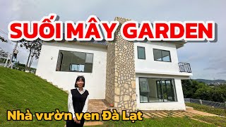 Nhà vườn ven Đà Lạt| Bước vào đây ai mà không mê! Đẹp quên lối về là có thật ạ!